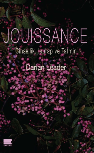 Jouissance: Cinsellik, Istırap ve Tatmin Darian Leader