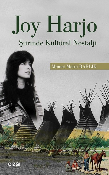 Joy Harjo - Şiirinde Kültürel Nostalji Memet Metin Barlık