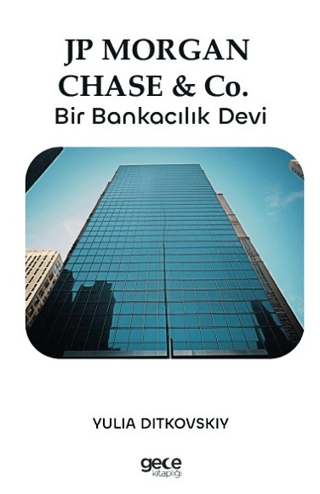 Jp Morgan Chase&Co - Bir Bankacılık Devi Yulia Ditkovskiy