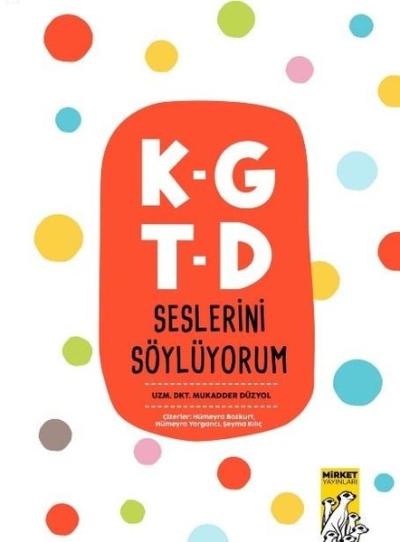 K - G T - D Seslerini Söylüyorum Mukadder Düzyol