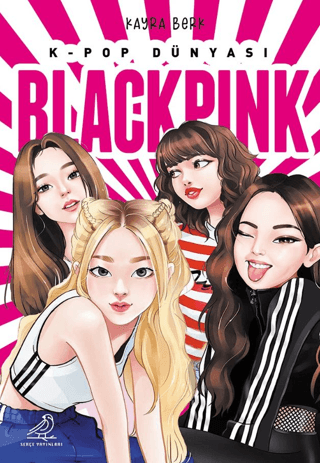 K-Pop Dünyası - Blackpink Kayra Berk