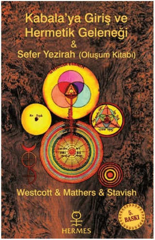 Kabalaya Giriş ve Hermetik Geleneği - Sefer Yezirah Samuel Liddell Mac