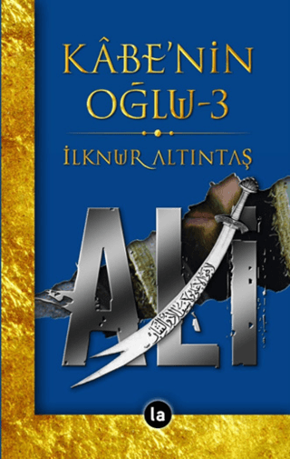 Kabe'nin Oğlu Ali - 3 İlknur Altıntaş