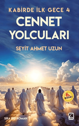 Cennet Yolcuları - Kabirde İlk Gece 4 Seyit Ahmet Uzun