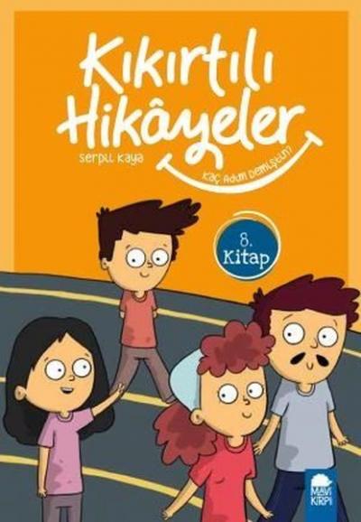 Kaç Adım Demiştin - Kıkırtılı Hikayeler (3. Sınıf) Serpil Kaya