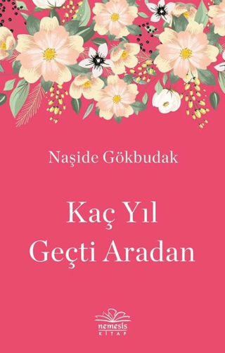 Kaç Yıl Geçti Aradan Naşide Gökbudak