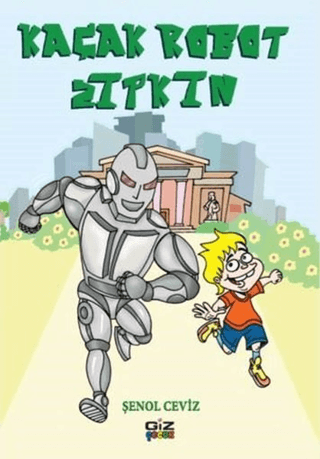 Kaçak Robot Zıpkın Şenol Ceviz