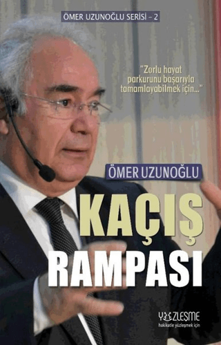 Kaçış Rampası Ömer Uzunoğlu