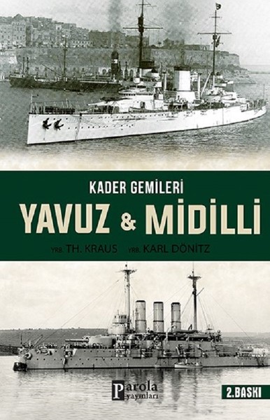 Kader Gemileri Yavuz ve Midilli YRB. Karl Dönitz