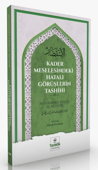 Kader Meselesindeki Hatalı Görüşlerin Tashihi Muhammed Zahid el-Kevser