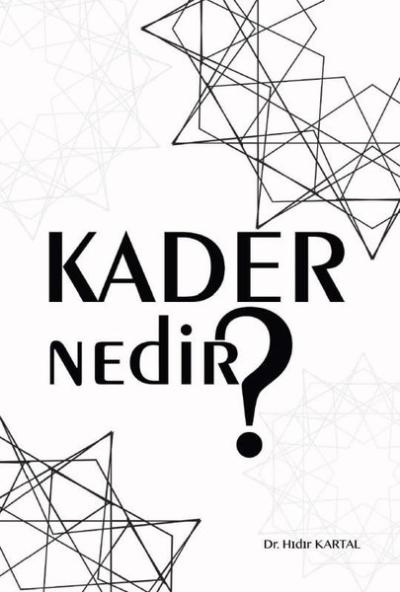 Kader Nedir? Hıdır Kartal