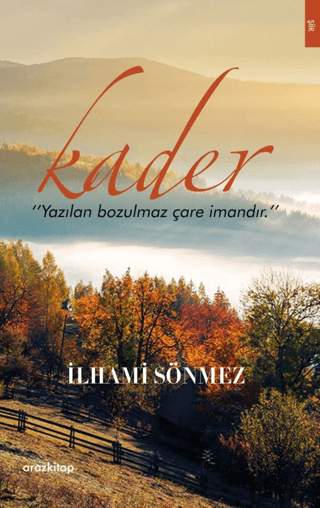 Kader - Yazılan Bozulmaz Çare İmandır İlhami Sönmez