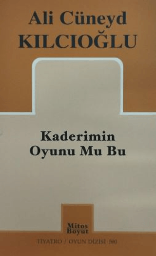 Kaderimin Oyunu Mu Bu Ali Cüneyd Kılcıoğlu