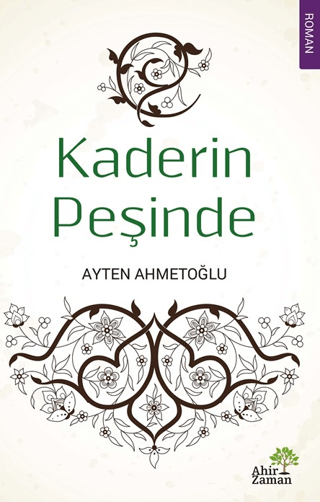 Kaderin Peşinde Ayten Ahmetoğlu