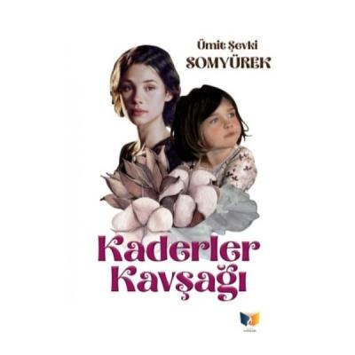 Kaderler Kavşağı Ümit Şevki Somyürek