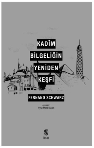 Kadim Bilgeliğin Yeniden Keşfi Fernand Schwarz