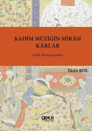 Kadim Müziğin Mirası Karlar - Güfte Restorasyonlu Yasin Bol