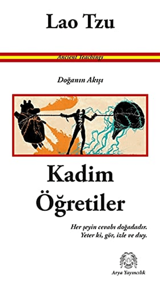 Kadim Öğretiler - Doğanın Akışı Lao Tzu