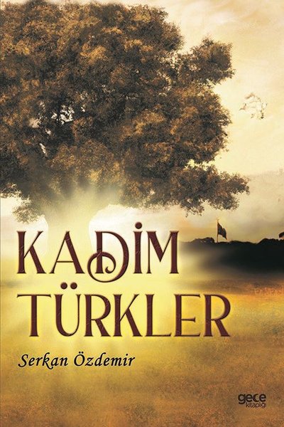 Kadim Türkler Serkan Özdemir