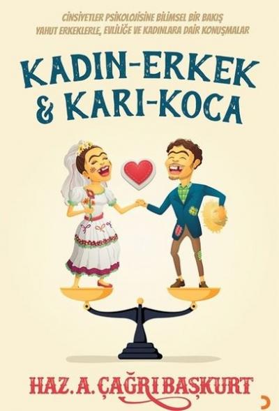 Kadın - Erkek ve Karı - Koca A. Çağrı Başkurt