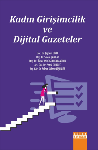 Kadın Girişimcilik ve Dijital Gazeteler Çiğdem Dirik