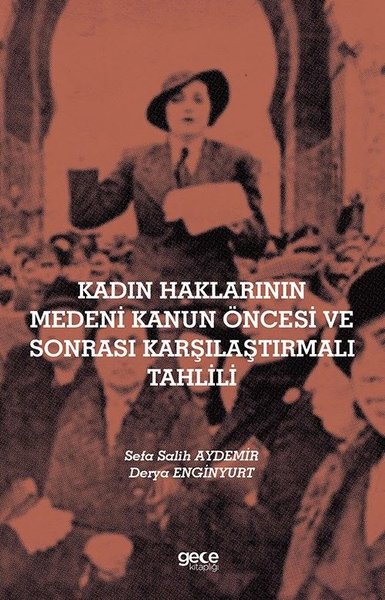 Kadın Haklarının Medeni Kanun Öncesi ve Sonrası Karşılaştırmalı Tahlil