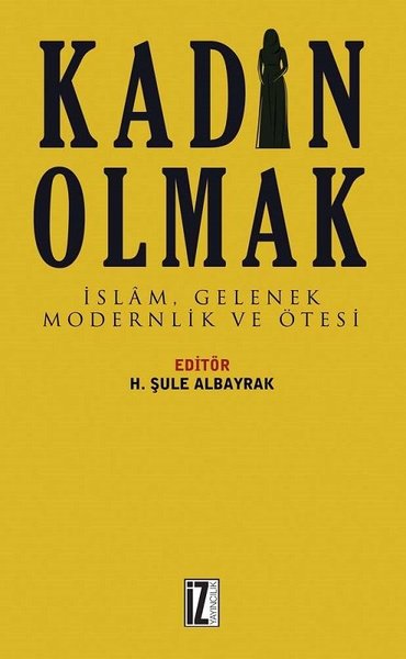 Kadın Olmak H. Şule Albayrak