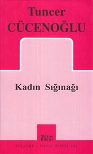 Kadın Sığınağı %25 indirimli Tuncer Cücenoğlu