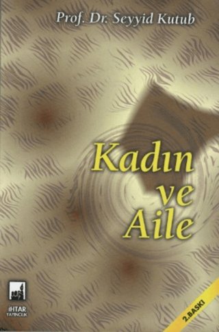 Kadın ve Aile Seyyid Kutub