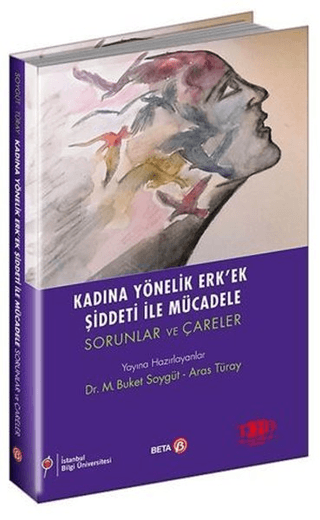 Kadına Yönelik Erk'ek Şiddeti ile Mücadele M. Buket Soygüt