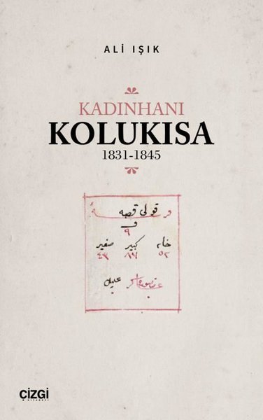 Kadınhanı Kolukısa 1831 - 1845 Ali Işık