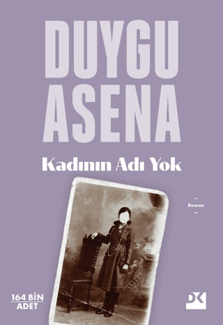 Kadının Adı Yok Duygu Asena