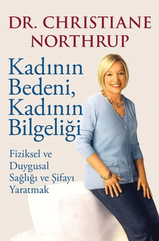 Kadının Bedeni, Kadının Bilgeliği Christiane Northrup