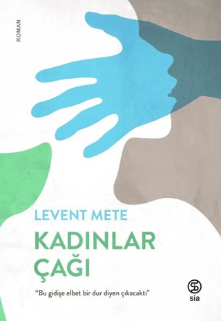 Kadınlar Çağı Levent Mete