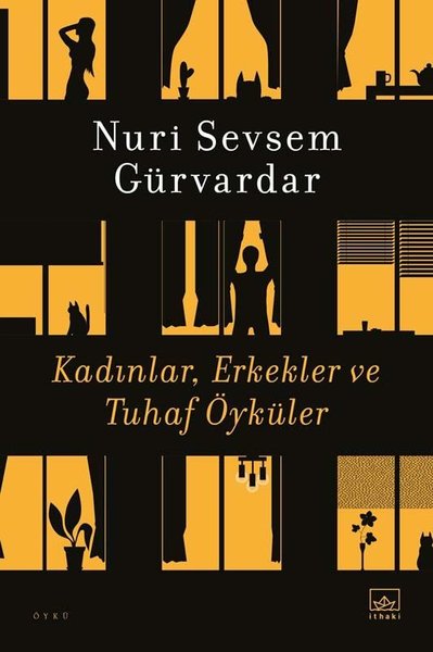 Kadınlar, Erkekler ve Tuhaf Öyküler Nuri Sevsem Gürvardar