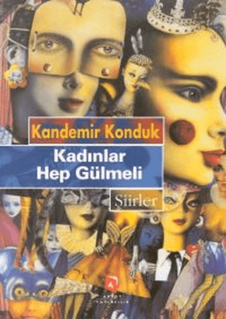 Kadınlar Hep Gülmeli %15 indirimli Kandemir Konduk