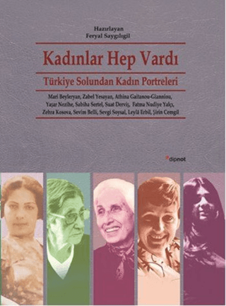 Kadınlar Hep Vardı Feryal Saygılıgil