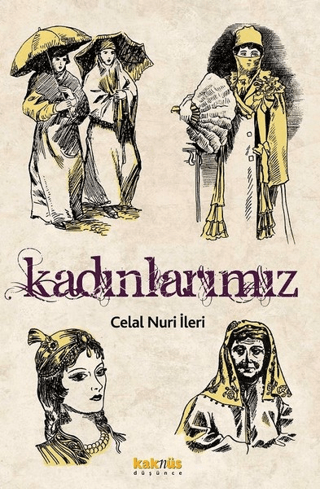 Kadınlarımız Celal Nuri İleri