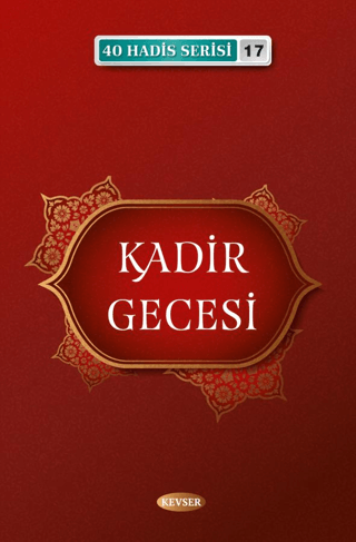 Kadir Gecesi - 40 Hadis Serisi 17 Musa Aydın