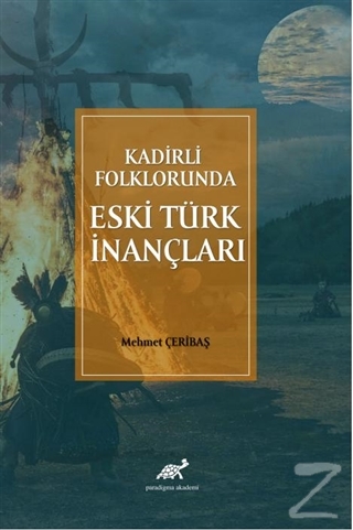 Kadirli Folklorunda Eski Türk İnançları Mehmet Çeribaş