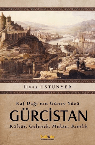 Kaf Dağı'nın Güney Yüzü Gürcistan %30 indirimli İlyas Üstünyer