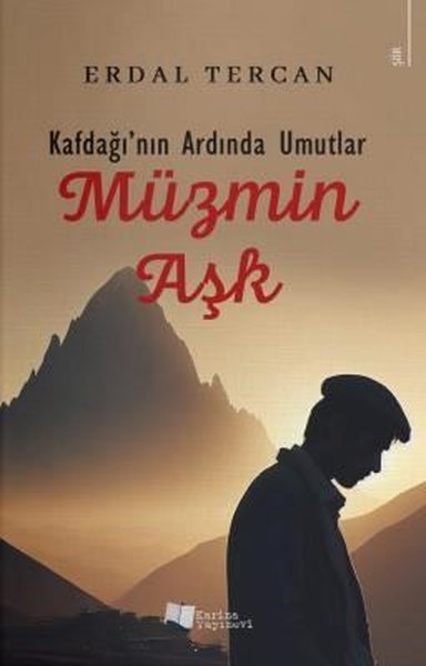 Kafdağı'nın Ardında Umutlar: Müzmin Aşk Erdal Tercan