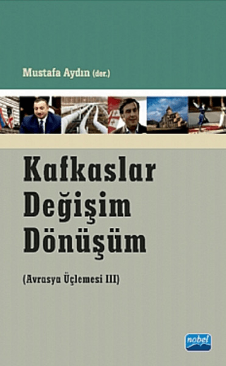 Kafkaslar Değişim Dönüşüm - Avrasya Üçlemesi Mustafa Aydın