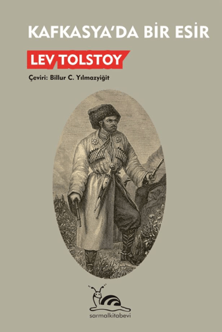 Kafkasya’da Bir Esir Lev Nikolayeviç Tolstoy