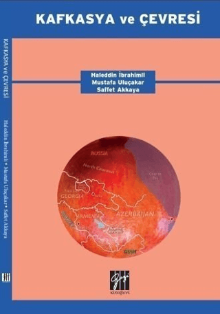 Kafkasya ve Çevresi (Ciltli) Haleddin İbrahimli