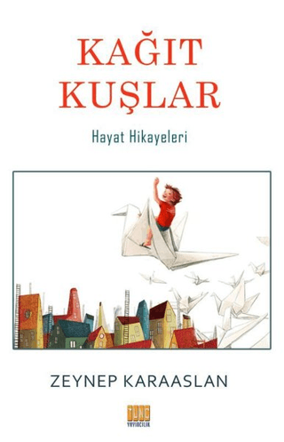 Kağıt Kuşlar Zeynep Karaaslan