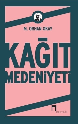 Kağıt Medeniyeti %26 indirimli Orhan Okay