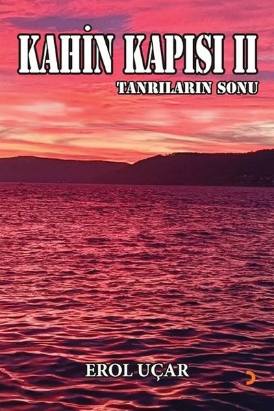 Kahin Kapısı 2 - Tanrıların Sonu Erol Uçar