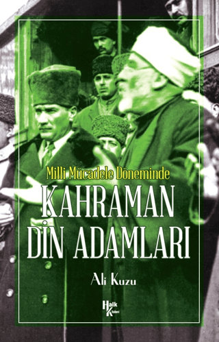 Kahraman Din Adamları - Milli Mücadele Döneminde Ali Kuzu