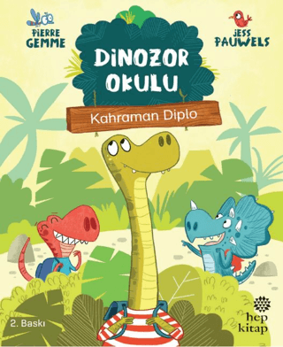 Kahraman Diplo - Dinozor Okulu Pierre Gemme